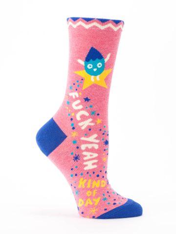 Fuck Yeah Kind of Day Crew Socks