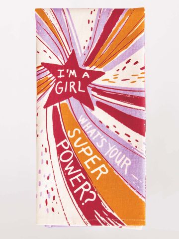 I'm A Girl, What's Your Superpower Towel