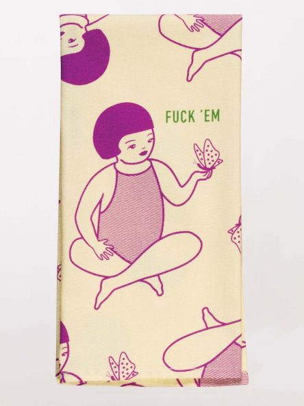 Fuck 'Em Dish Towel